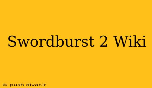 Swordburst 2 Wiki