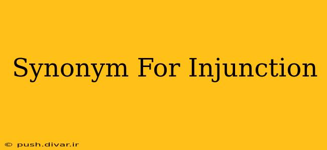Synonym For Injunction