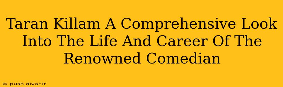 Taran Killam A Comprehensive Look Into The Life And Career Of The Renowned Comedian