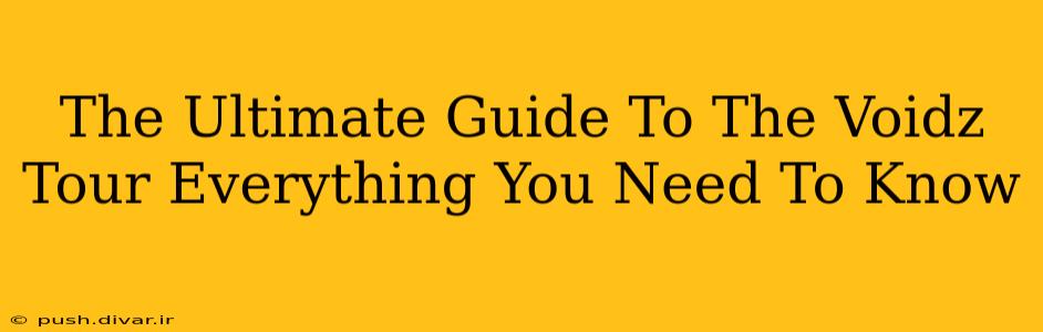 The Ultimate Guide To The Voidz Tour Everything You Need To Know