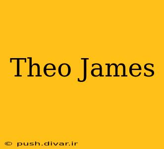 Theo James