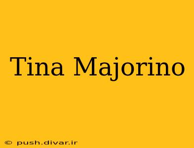 Tina Majorino