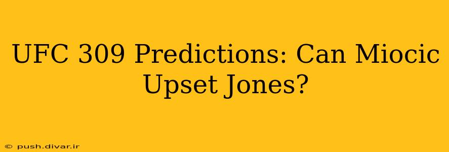 UFC 309 Predictions: Can Miocic Upset Jones?