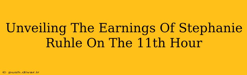 Unveiling The Earnings Of Stephanie Ruhle On The 11th Hour