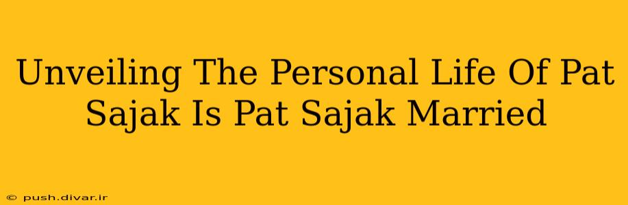 Unveiling The Personal Life Of Pat Sajak Is Pat Sajak Married