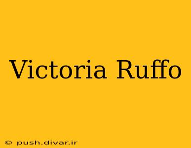 Victoria Ruffo