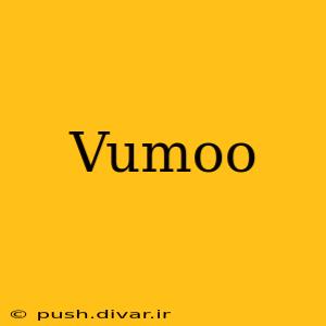 Vumoo