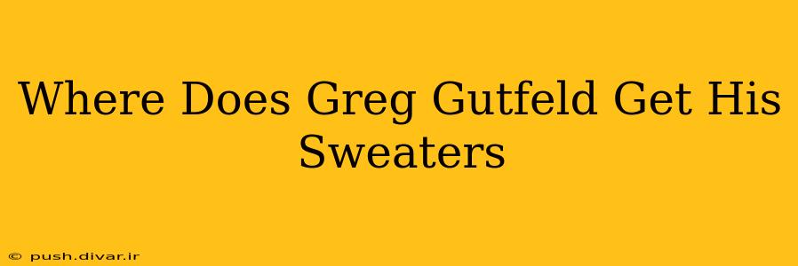 Where Does Greg Gutfeld Get His Sweaters