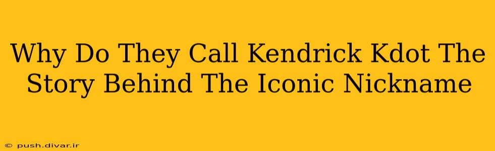 Why Do They Call Kendrick Kdot The Story Behind The Iconic Nickname