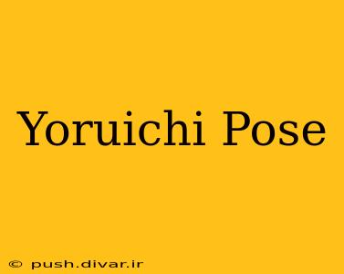 Yoruichi Pose